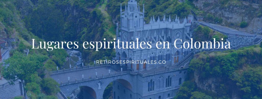 lugares espirituales en colombia